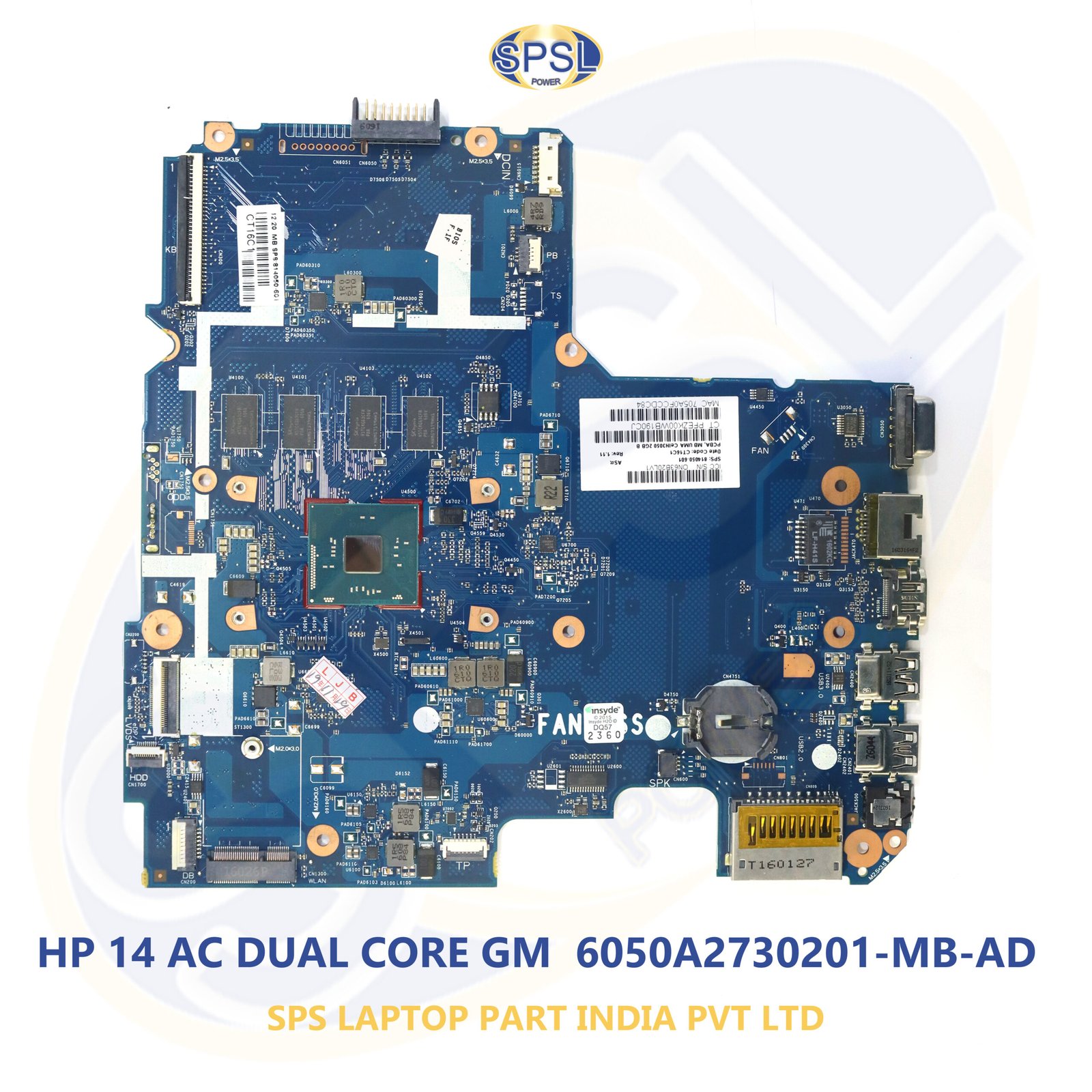 HP 14 AC DUAL CORE WITHOUT GRAFIC 6050A2730201-MB-AD LAPTOP MOTHERBOARD