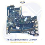 HP 15 AC DUAL CORE WITHOUT GRAFIC  LA-D701P LAPTOP MOTHERBOARD