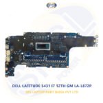 DELL LATITUDE 5431 I7 12TH GM LA-L872P LAPTOP MOTHERBOARD