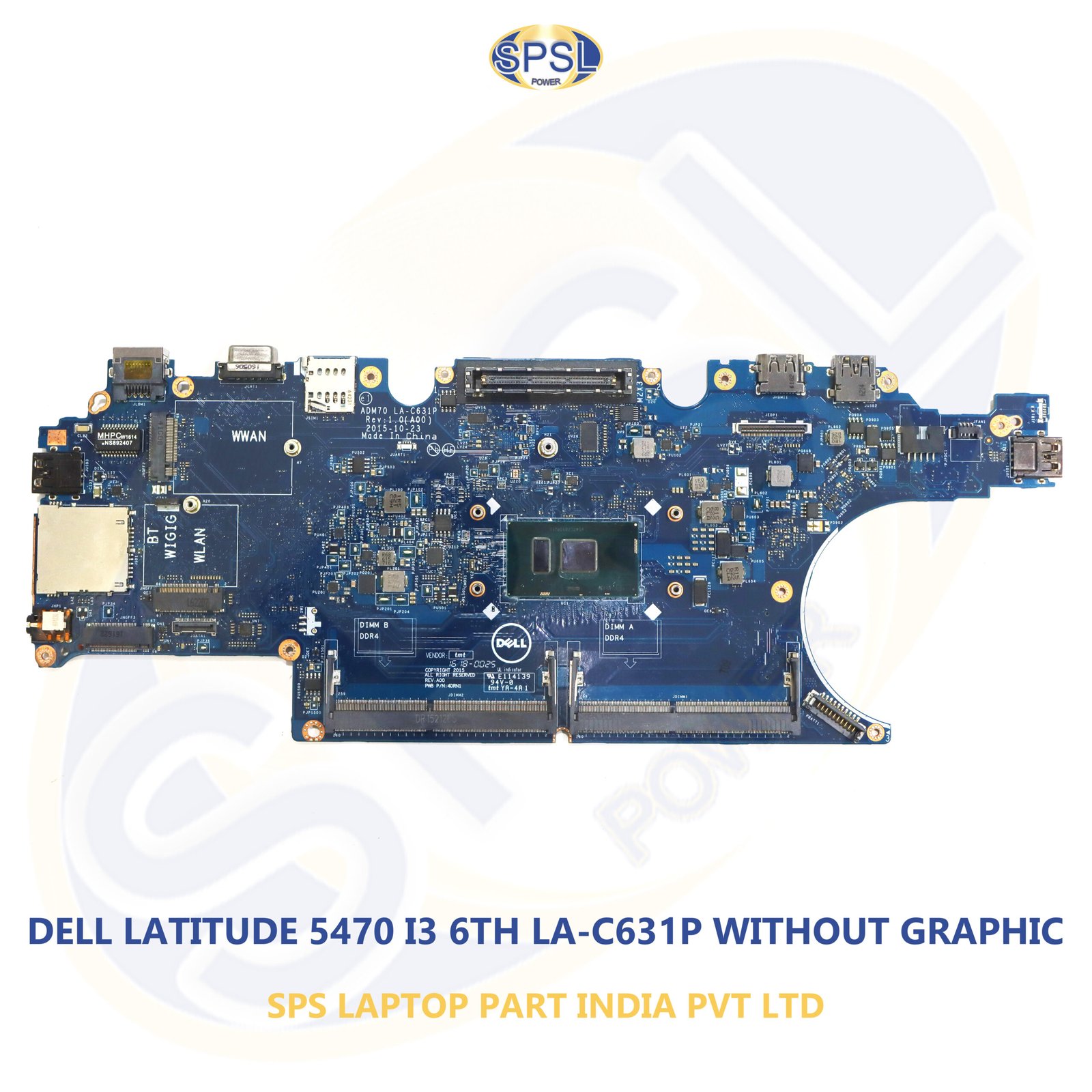 DELL LATITUDE 5470 I3 6TH LA-C631P WITHOUT GRAPHIC LAPTOP MOTHERBOARD
