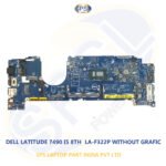 `DELL LATITUDE 7490  8TH GEN LA-F322P WITHOUT GRAFIC LAPTOP MOTHERBOARD