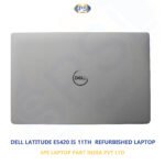 DELL LATITUDE E5420 I5 11TH 8GB 256GB REFURBISHED LAPTOP
