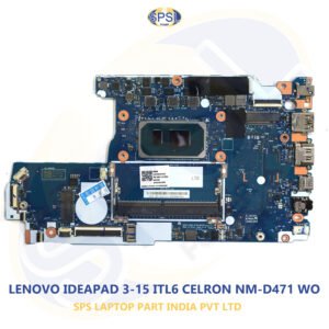 LENOVO IDEAPAD 3-15 ITL6 CELRON NM-D471 WO LAPTOP MOTHERBOARD