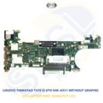 LENOVO THINKPAD T470 I5 6TH NM-A931 WITHOUT GRAPHIC LAPTOP MOTHERBOARD
