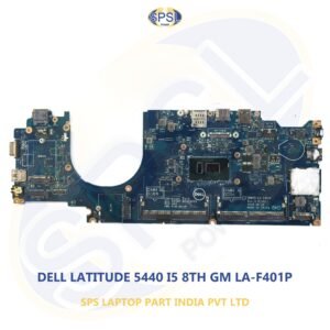 DELL LATITUDE 5440 I5 8TH GM LA-F401P LAPTOP MOTHERBOARD