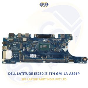 DELL LATITUDE E5250 I5 5TH GM  LA-A891P LAPTOP MOTHERBOARD