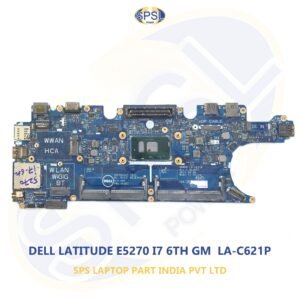DELL LATITUDE E5270 I7 6TH GM LA-C621P LAPTOP MOTHERBOARD