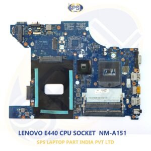LENOVO E440 CPU SOCKET NM-A151 LAPTOP MOTHERBOARD