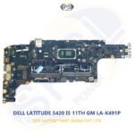 DELL LATITUDE 5420 11TH GM LA-K491P LAPTOP MOTHERBOARD