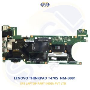 LENOVO THINKPAD T470S  NM-B081 LAPTOP MOTHERBOARD