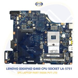 LENOVO IDEAPAD G460 CPU SOCKET LA-5751 LAPTOP MOTHERBOARD