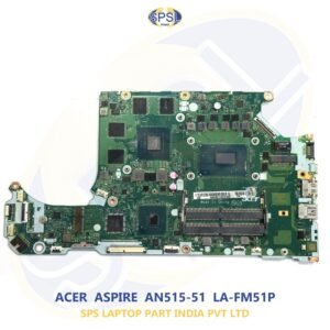 ACER ASPIRE AN515-51 LA-FM51P LAPTOP MOTHERBOARD