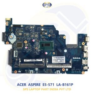 ACER ASPIRE E5-571 LA-B161P LAPTOP MOTHERBOARD