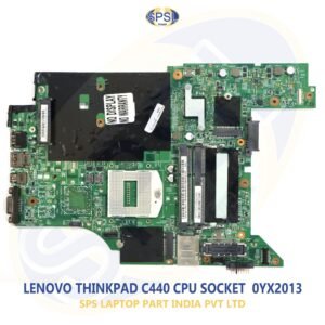 LENOVO THINKPAD C440 CPU SOCKET  0YX2013  LAPTOP MOTHERBOARD