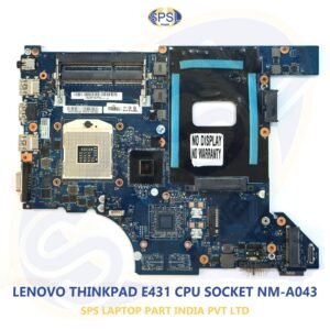 LENOVO THINKPAD E431 CPU SOCKET NM-A043 LAPTOP MOTHERBOARD