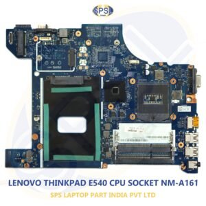 LENOVO THINKPAD E540 CPU SOCKET NM-A161 LAPTOP MOTHERBOARD