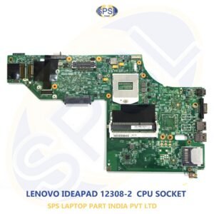LENOVO IDEAPAD 12308-2 CPU SOCKET LAPTOP MOTHERBOARD