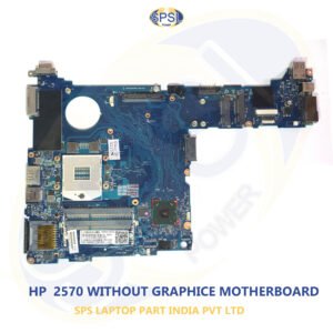 HP 2570 WITHOUT GRAPHICE LAPTOP MOTHERBOARD