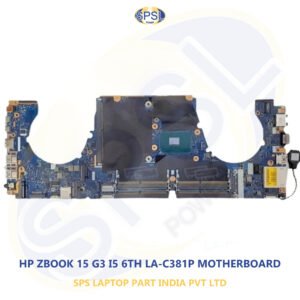 HP ZBOOK 15 G3 I5 6TH LA-C381P LAPTOP MOTHERBOARD
