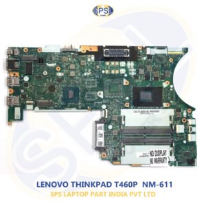 LENOVO THINKPAD T460P NM-611 LAPTOP MOTHERBOARD