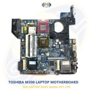 TOSHIBA M300 LAPTOP MOTHERBOARD
