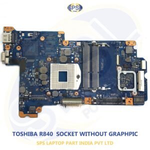 TOSHIBA R840  SOCKET WITHOUT GRAPHPIC LAPTOP MOTHERBOARD