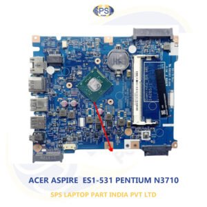 ACER ASPIRE  ES1-531 PENTIUM N3710  LAPTOP MOTHERBOARD
